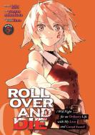 Roll Over and Die: I Will Fight for an Ordinary Life with My Love and Cursed Sword! (Manga) Vol. 5 di Kiki edito da SEVEN SEAS PR