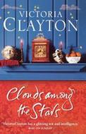 Clouds Among The Stars di Victoria Clayton edito da Harpercollins Publishers