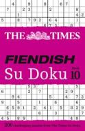 The Times Fiendish Su Doku Book 10 di The Times Mind Games edito da HarperCollins Publishers