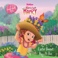 Disney Junior Fancy Nancy: Easter Bonnet Bug-A-Boo di Krista Tucker edito da HARPER FESTIVAL