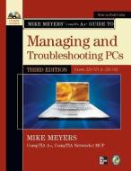 Mike Meyers' Comptia A+ Guide To Managing And Troubleshooting Pcs di Michael Meyers edito da Mcgraw-hill Education - Europe