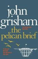 The Pelican Brief di John Grisham edito da Arrow/Children's (a Division of Random House