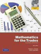 Mathematics For The Trades di Robert A. Carman, Hal M. Saunders edito da Pearson Education (us)