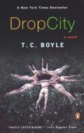 Drop City di T. C. Boyle edito da PENGUIN GROUP