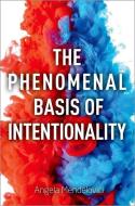 The Phenomenal Basis of Intentionality di Angela Mendelovici edito da PAPERBACKSHOP UK IMPORT