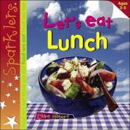 Let's Eat Lunch di Clare Hibbert edito da Evans Brothers