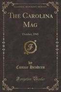 The Carolina Mag di Connie Hendren edito da Forgotten Books