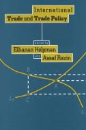 International Trade and Trade Policy di Elhanan Helpman edito da MIT Press Ltd