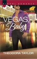 Vegas, Baby di Theodora Taylor edito da Harlequin Books