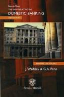 The Law And Practice Of Domestic Banking di Graham Penn, Joan Wadsley edito da Sweet & Maxwell Ltd