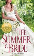 The Summer Bride di Anne Gracie edito da BERKLEY BOOKS