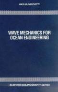 Wave Mechanics For Ocean Engineering di #Boccotti,  P. edito da Elsevier Science & Technology
