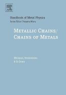 Metallic Chains/Chains of Metals di Michael Springborg, Yi Dong edito da ELSEVIER SCIENCE & TECHNOLOGY