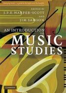 An Introduction to Music Studies di J. P. E. Harper-Scott edito da Cambridge University Press