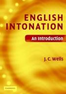 English Intonation Pb And Audio Cd di J. C. Wells edito da Cambridge University Press