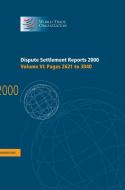 Dispute Settlement Reports 2000: Volume 6, Pages 2621-3040 di World Trade Organization edito da Cambridge University Press