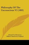 Philosophy of the Unconscious V2 (1893) di Eduard Von Hartmann edito da Kessinger Publishing