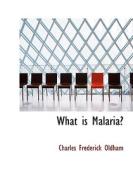 What is Malaria di Charles Frederick Oldham edito da BiblioLife