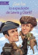 Que Fue La Expedicion de Lewis y Clark? di Judith St George edito da TURTLEBACK BOOKS