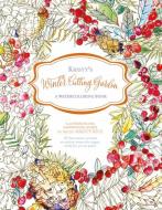 Kristy's Winter Cutting Garden: A Watercoloring Book di Kristy Rice edito da SCHIFFER PUB LTD