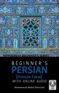 Beginneras Persian (Iranian Farsi) with Online Audio di Mohammad Mehdi Khorrami edito da HIPPOCRENE BOOKS