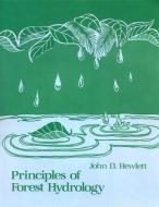 Principles of Forest Hydrology di John D. Hewlett edito da The University of Georgia Press