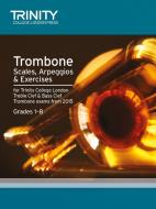 Trombone Scales Grades 1-8 from 2015 edito da Trinity College London Press