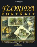 Florida Portrait di Jerrell Shofner edito da Pineapple Press