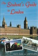 Student's Guide to London di Larry Lain edito da McDonald & Woodward Publishing