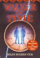 Walker of Time di Helen Hughes Vick, H. H. Vick edito da Roberts Rinehart Publishers