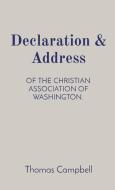 Declaration & Address di Thomas Campbell, Thomas Acheson edito da Indy Pub