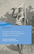 Southern Anthropology - A History Of Fison And Howitt's Kamilaroi And Kurnai di Helen Gardner, Patrick McConvell edito da Palgrave Macmillan