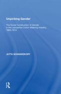 Unpicking Gender di Jutta Schwarzkopf edito da Taylor & Francis Ltd