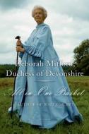All in One Basket: A Memoir di D Deborah Mitford Duchess of Devonshire edito da Picador USA