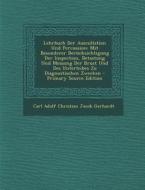 Lehrbuch Der Auscultation Und Percussion: Mit Besonderer Berucksichtigung Der Inspection, Betastung Und Messung Der Brust Und Des Unterleibes Zu Diagn di Carl Adolf Christian Jacob Gerhardt edito da Nabu Press