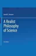 A Realist Philosophy of Science di J. Aronson edito da Palgrave Macmillan