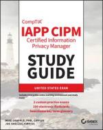IAPP CIPM Certified Information Privacy Manager St Udy Guide di Chapple edito da John Wiley & Sons Inc