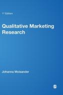 Qualitative Marketing Research di Johanna Moisander edito da SAGE Publications Ltd
