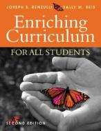 Enriching Curriculum for All Students di Joseph S. Renzulli edito da Corwin
