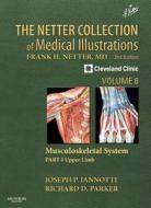 The Netter Collection of Medical Illustrations: Musculoskeletal System, Volume 6, Part I - Upper Limb di Joseph P. Iannotti, Richard Parker edito da PAPERBACKSHOP UK IMPORT