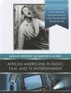 African Americans in Radio, Film, and TV Entertainent di Linda J. Armstrong edito da MASON CREST PUBL