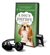 A Dog's Journey di W. Bruce Cameron edito da MacMillan Audio