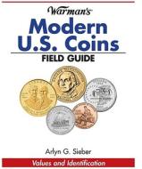 Warman's Modern Us Coins Field Guide di Arlyn Sieber edito da F&w Publications Inc
