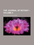 The Journal Of Botany (volume 4) di William Jackson Hooker, Sir William Jackson Hooker edito da General Books Llc