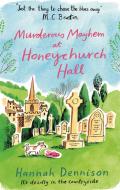 Murderous Mayhem at Honeychurch Hall di Hannah Dennison edito da Little, Brown Book Group