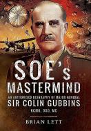 SOE's Mastermind di Brian Lett edito da Pen & Sword Books Ltd