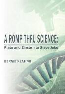 A ROMP THRU SCIENCE di Bernie Keating edito da AuthorHouse