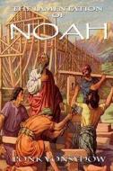 The Lamentation of Noah di Ponk Vonsydow edito da Createspace