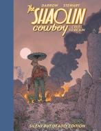 Shaolin Cowboy: Cruel to Be Kin--Silent But Deadly Edition di Geof Darrow edito da Dark Horse Comics