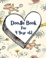 Doodle Book for 4 Year Old: Blank Journals to Write In, Doodle In, Draw in or Sketch In, 8" X 10," 150 Unlined Blank Pages (Blank Notebook & Diary di Dartan Creations edito da Createspace Independent Publishing Platform